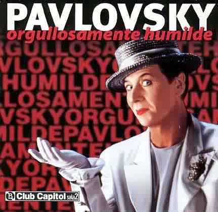 Pavlovsky - Orgullosamente Humilde